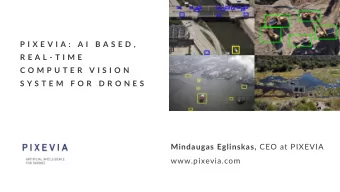 P I X E V I A :  A I  B A S E D ,  R E A L - T I M E  C O M P U T E R  V I S I O N  S Y S T E M  F