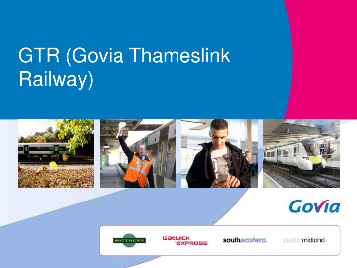 gtr govia thameslink railway the new franchise