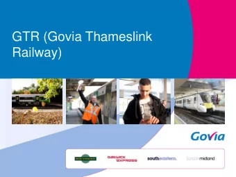 GTR (Govia Thameslink  Railway)  The new franchise    UKs biggest ever rail franchise;  22%