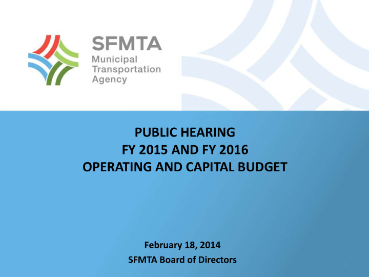february 18 2014 sfmta board of directors 1 proposed fy