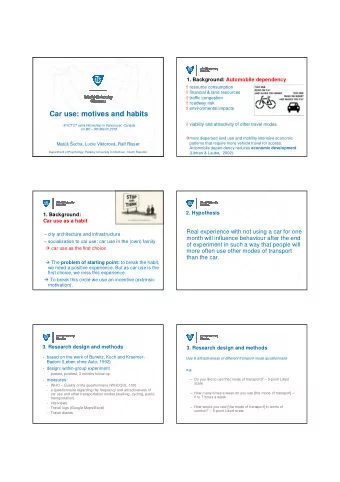 Car use: motives and habits  viability and attractivity of other travel modes  XI ICTCT extra