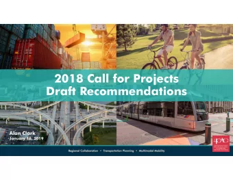 2018 Call for Projects  Draft Recommendations  Alan Clark  January 16, 2019  Call for Projects