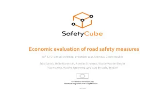 Economic evaluation of road safety measures 30 th ICTCT annual workshop, 27 October 2017, Olomouc,