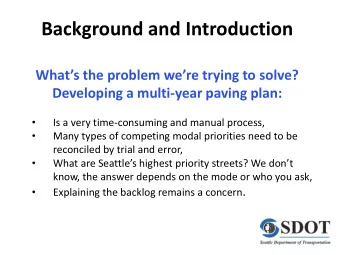 Background and Introduction  Whats the problem were trying to solve?  Developing a multi-year