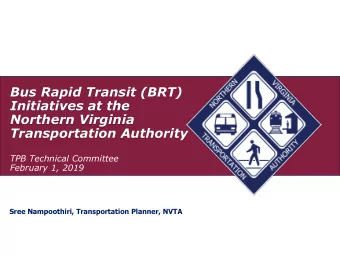 Initiatives at the  Northern Virginia  Transportation Authority  TPB Technical Committee  February