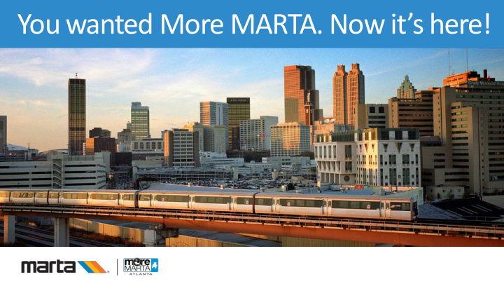 you wanted more marta now it s here more marta atlanta a