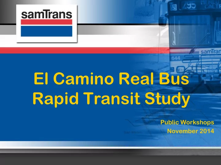 el camino real bus rapid transit study