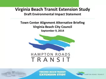 Virginia Beach Transit Extension Study  Draft Environmental Impact Statement  Town Center Alignment