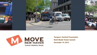 Transport Hartford Presentation  Multi-Modal Transit Summit  November 19, 2018  New Haven
