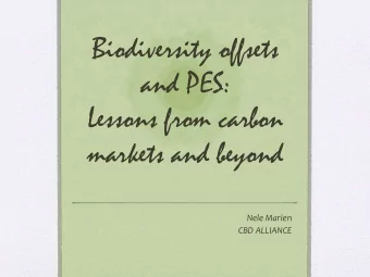 Biodiversity offsets  and PES:  Lessons from carbon  markets and beyond  Nele Marien  CBD ALLIANCE