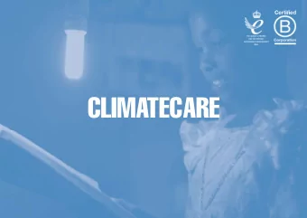 CLIMATECARE  www.climatecare.org  ABOUT CLIMATECARE  A certified B Corporation, ClimateCare is a