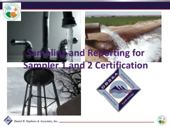 Sampling and Reporting for Sampler 1 and 2 Certification Sampling and Reporting for Sampler 1 and 2