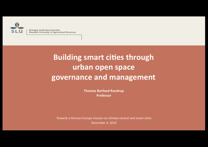 building smart ci es through urban open space governance