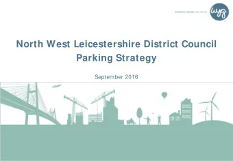 North West Leicestershire District Council  Parking Strategy  September 2016  Key Project