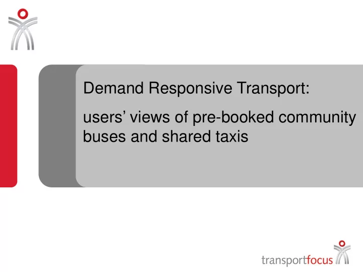 demand responsive transport users views of pre booked