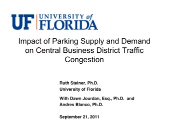 Impact of Parking Supply and Demand  on Central Business District Traffic  Congestion  Ruth