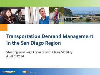 Transportation Demand Management  in the San Diego Region  Steering San Diego Forward with Clean