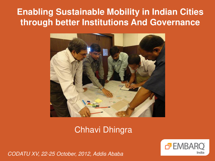 enabling sustainable mobility in indian cities through