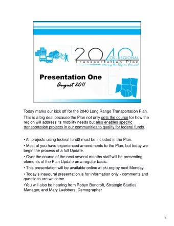 Today marks our kick off for the 2040 Long Range Transportation Plan.  Today marks our kick off for