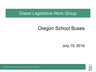 Oregon School Buses  July 19, 2016  Kevin Downing | Oregon Department of Environmental Quality