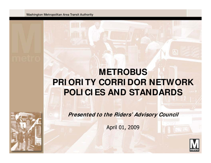 metrobus metrobus pri ori ty corri dor network poli ci es