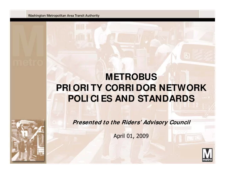metrobus metrobus pri ori ty corri dor network poli ci es