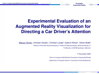 Experimental Evaluation of an  Augmented Reality Visualization for  Directing a Car Drivers
