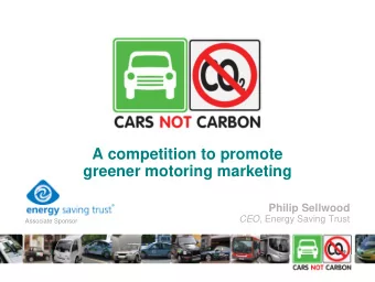 A competition to promote  greener motoring marketing  Philip Sellwood CEO , Energy Saving Trust