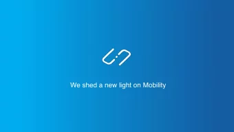 We shed a new light on Mobility  Content  Introduction ULU  What we do  The driver in mind