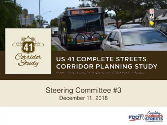 Steering Committee #3  December 11, 2018  AGENDA  1  Project Overview  2  Public Outreach  3