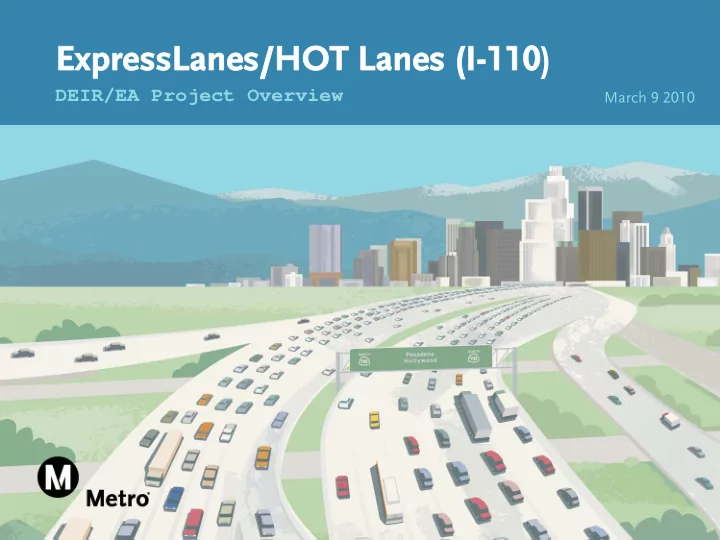 expresslanes hot lanes i 110 expresslanes hot lanes i 110