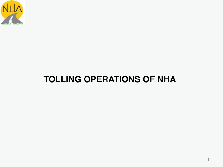 1 sequence of presentation introduction tolling under nha