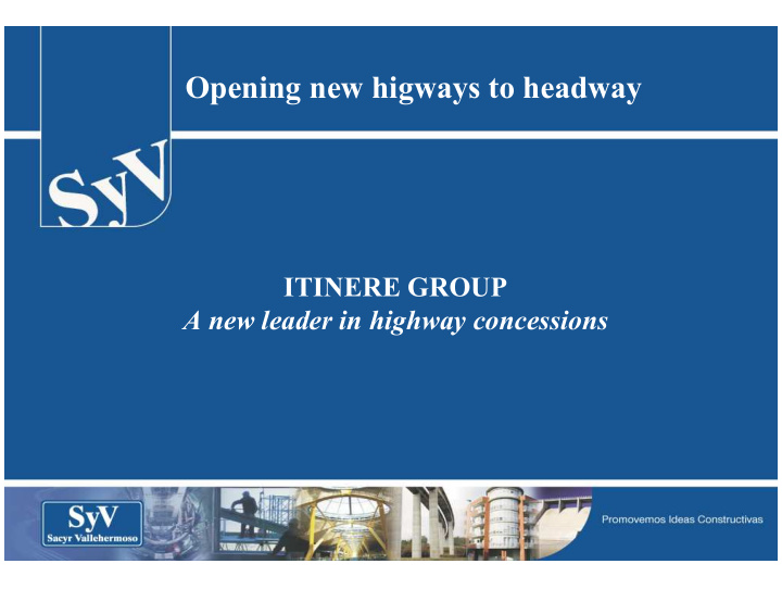 opening new higways to headway