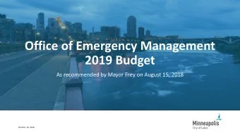 2019 Budget  As recommended by Mayor Frey on August 15, 2018  October 18, 2018  Department Overview