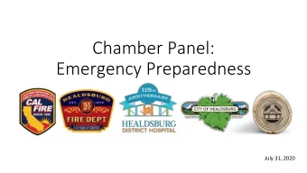 Chamber Panel:  Emergency Preparedness  July 31, 2020  Fire and Emergency Preparedness Ben Nicholls