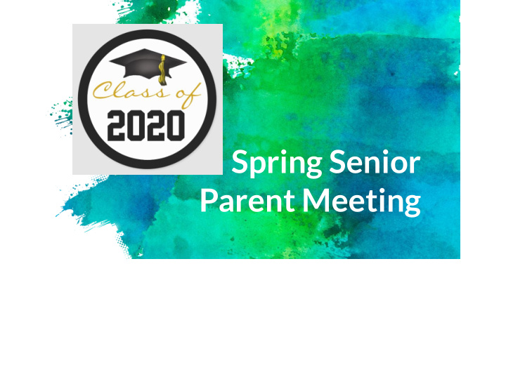 spring senior parent meeting communication