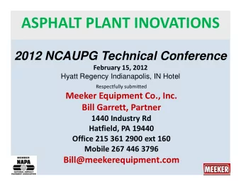 ASPHALT PLANT INOVATIONS  2012 NCAUPG Technical Conference  February 15, 2012  Hyatt Regency