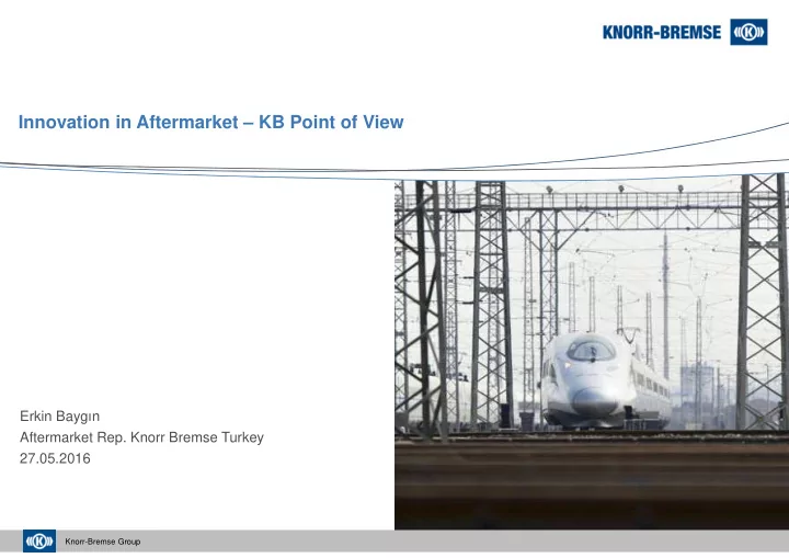 innovation in aftermarket kb point of view