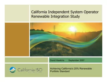 California Independent System Operator  Renewable Integration Study  David Hawkins       September