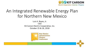 for Northern New Mexico  Luis A. Reyes, Jr.  CEO  Kit Carson Electric Cooperative, Inc.  October 25