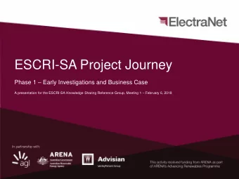 ESCRI-SA Project Journey Phase 1  Early Investigations and Business Case A presentation for the