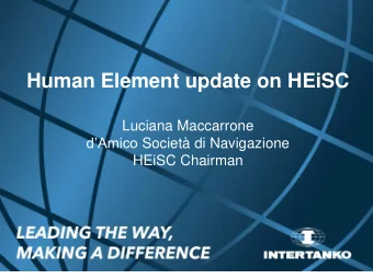 Human Element update on HEiSC  Luciana Maccarrone dAmico Societ di Navigazione  HEiSC Chairman