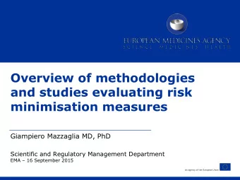 Overview of methodologies  and studies evaluating risk  minimisation measures  Giampiero Mazzaglia