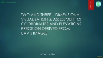 VISUALIZATION &amp; ASSESSMENT OF  COORDINATES AND ELEVATIONS  PRECISION DERIVED FROM  UAVs