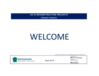 WELCOME  CONCEPTUAL DESIGN, NOT FOR CONSTRUCTION, FOR DISCUSSION ONLY  PREPARED BY:  June 2017  US
