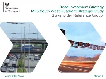 Road Investment Strategy  M25 South West Quadrant Strategic Study  Stakeholder Reference Group