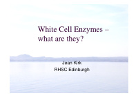 white cell enzymes what are they