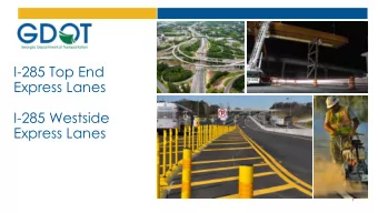 I-285 Top End  Express Lanes  I-285 Westside  Express Lanes  1  Unprecedented Growth in Metro