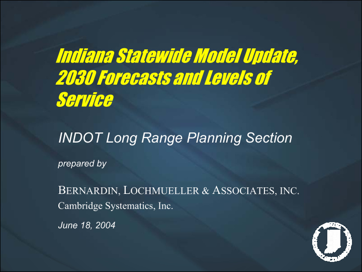 indiana statewide model update 2030 forecasts and levels