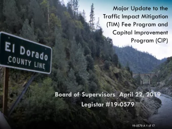 Major Update to the  Traffic Impact Mitigation  (TIM) Fee Program and  Capital Improvement Program